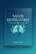 Saúde Respiratória: Vermes que Podem Causar Tosse